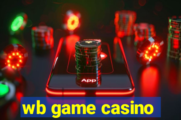 wb game casino